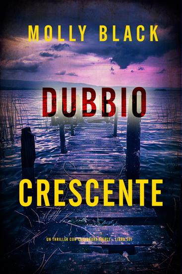 Dubbio Crescente (Un thriller con Cassandra Fierce - Libro Sei) - cover