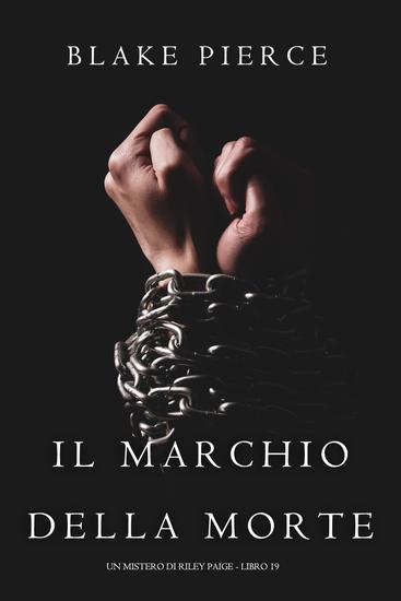 Il Marchio Della Morte (Un Mistero di Riley Paige - Libro 19) - cover