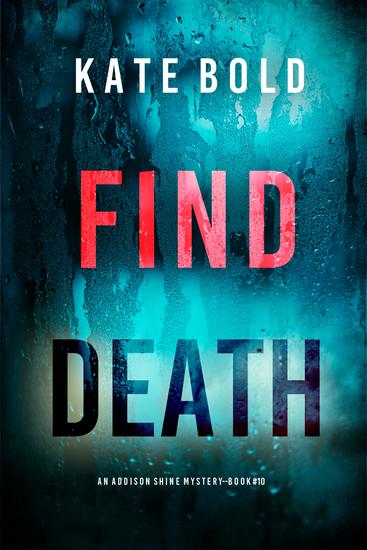 Find Death (An Addison Shine FBI Suspense Thriller—Book 10) - cover
