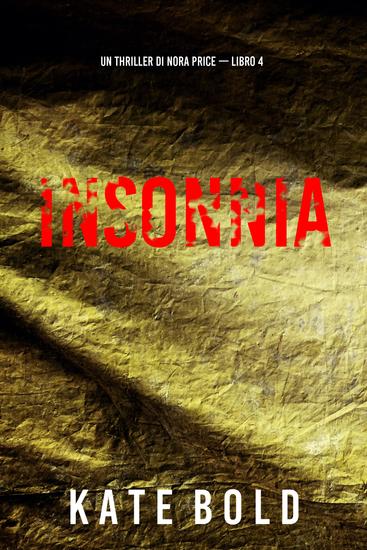 Insonnia (Un thriller di Nora Price — Libro 4) - cover