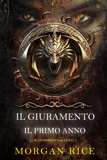 Il Giuramento: Il Primo Anno (Libro #1) - cover