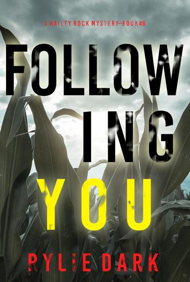 Following You (A Hailey Rock FBI Suspense Thriller—Book 6) - cover
