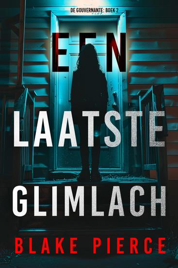 Een Laatste Glimlach (De Gouvernante: Boek 2) - cover