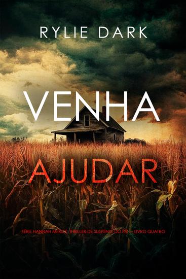 Venha Ajudar (Série Hannah Mercy: Thriller de Suspense do FBI — Livro Quatro) - cover