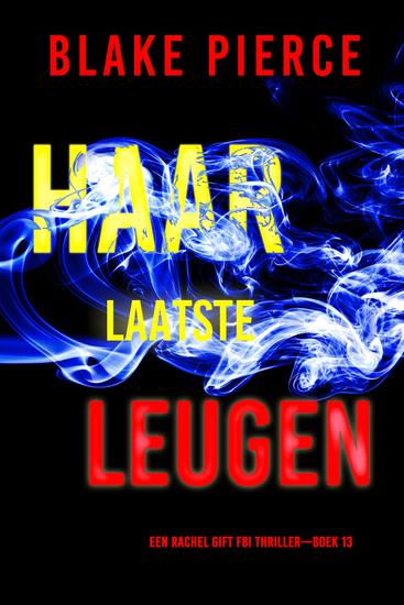 Haar Laatste Leugen (Een Rachel Gift FBI Thriller—Boek 13) - cover