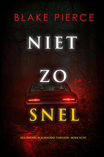 Niet Zo Snel (Een Rachel Blackwood Thriller—Boek Acht) - cover