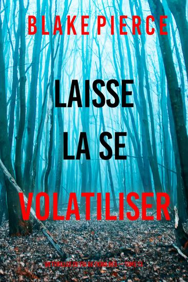 Laisse la se volatiliser (Un thriller du FBI de Fiona Red — Tome 13) - cover