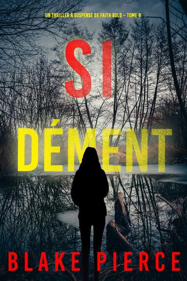 Si dément (Un Thriller à Suspense de Faith Bold – Tome 9) - cover