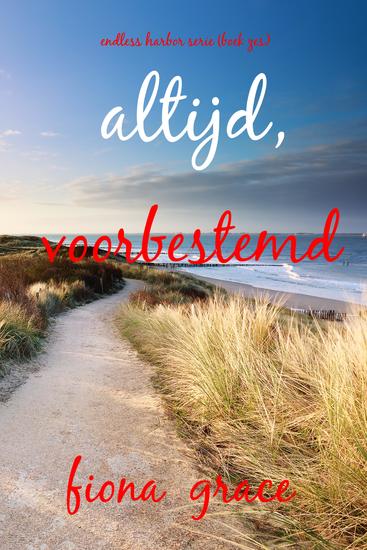 Altijd Voorbestemd (Endless Harbor Serie—Boek Zes) - cover
