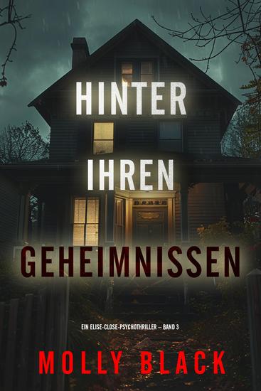 Hinter ihren Geheimnissen (Ein Elise-Close-Psychothriller – Band 3) - cover
