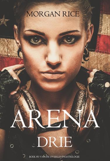 Arena Drie (Boek #3 van de Overlevingstrilogie) - cover