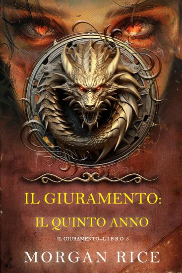 Il Giuramento: Il Quinto Anno (Libro 5 della serie Il Giuramento) - cover