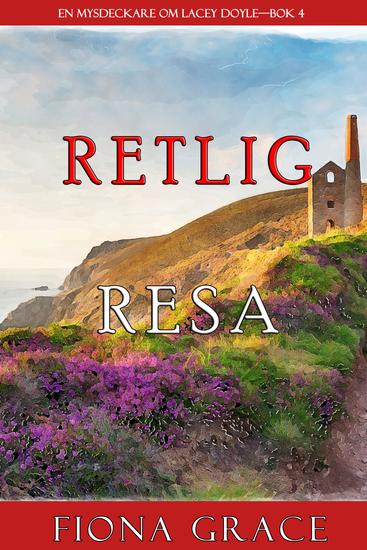 Retlig resa (En mysdeckare om Lacey Doyle—Bok 4) - cover