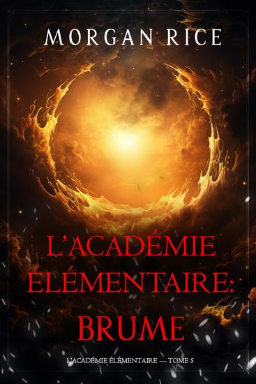 L'Académie Élémentaire : Brume (L'Académie Élémentaire — tome 5) - cover