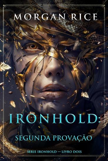 Ironhold: Segunda Provação (Série Ironhold — Livro Dois) - cover