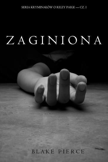 Zaginiona (Seria kryminałów o Riley Paige – Cz 1) - cover