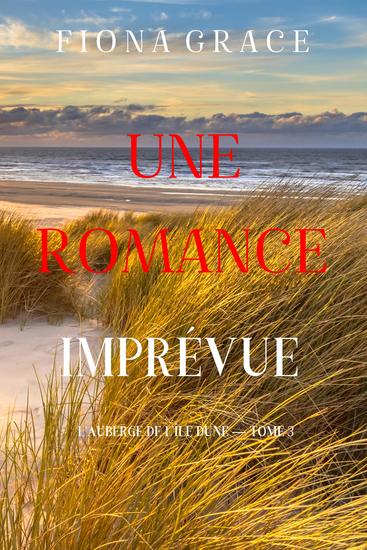 Une Romance Imprévue (L'auberge de l'île Dune — Tome 3) - cover