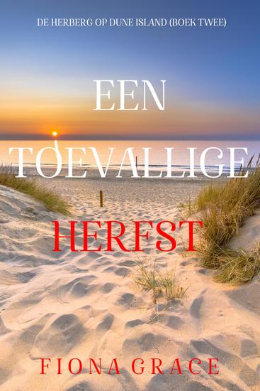 Een Toevallige Herfst (De Herberg op Dune Island—Boek Twee) - cover
