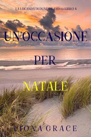 Un'occasione per Natale (La locanda di Dune Island — Libro 4) - cover
