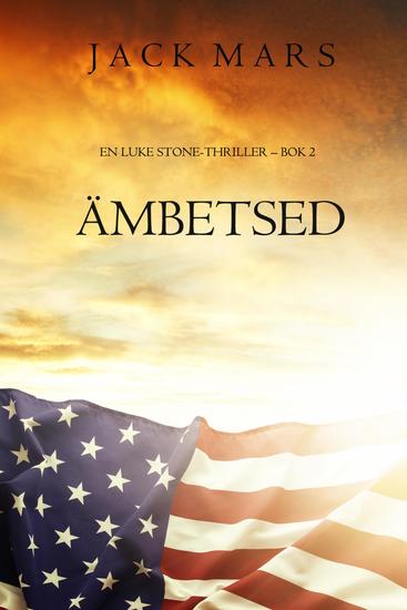 Ämbetsed (En Luke Stone-thriller – Bok 2) - cover