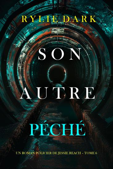 Son autre péché (Un roman policier de Jessie Reach – Tome 6) - cover