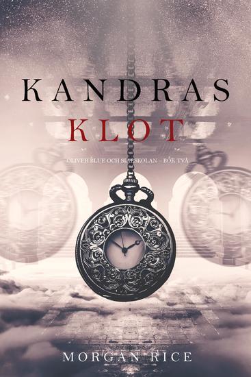 Kandras klot (Oliver Blue och Siarskolan – Bok två) - cover