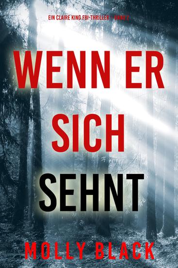 Wenn er sich sehnt (Ein Claire King FBI-Thriller – Band 2) - cover