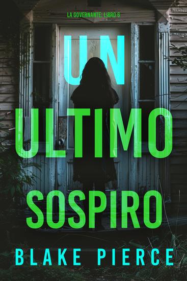 Un'Ultimo Sospiro (La Governante: Libro 6) - cover