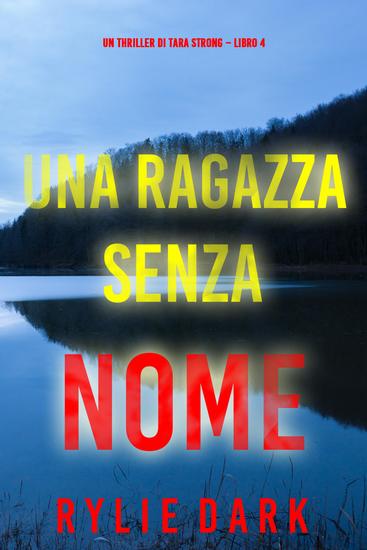 Una ragazza senza nome (Un thriller di Tara Strong – Libro 4) - cover