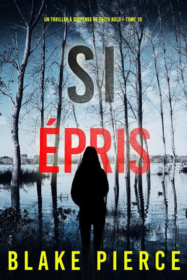 Si épris (Un Thriller à Suspense de Faith Bold – Tome 10) - cover