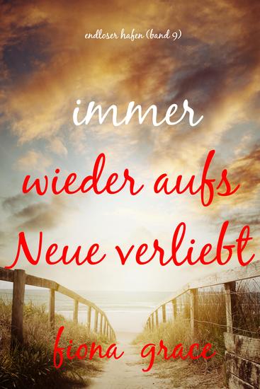 Immer wieder aufs Neue verliebt (Endloser Hafen – Band 9) - cover