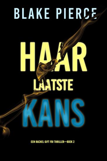 Haar Laatste Kans (Een Rachel Gift FBI Thriller—Boek 2) - cover