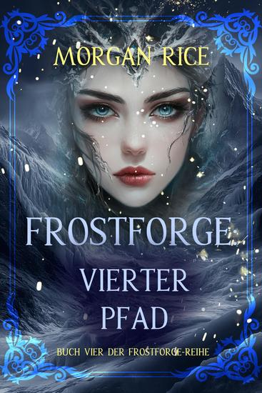 Frostforge: Vierter Pfad (Buch Vier der Frostforge-Reihe) - cover