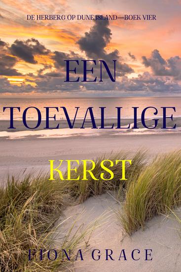 Een Toevallige Kerst (De Herberg op Dune Island—Boek Vier) - cover