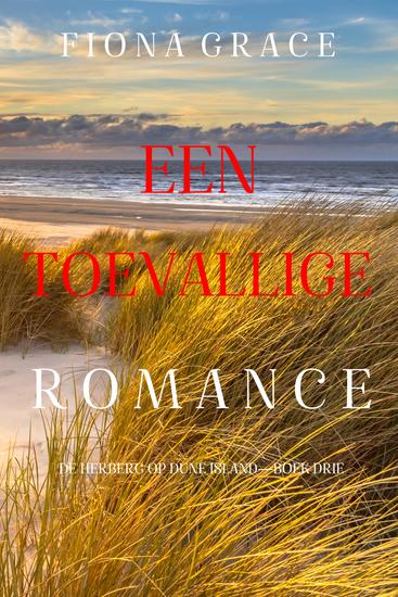 Een Toevallige Romance (De Herberg op Dune Island—Boek Drie) - cover