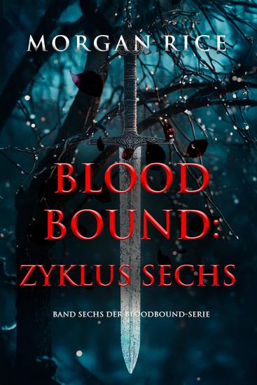 Bloodbound: Zyklus Sechs (Band Sechs der Bloodbound-Serie) - cover