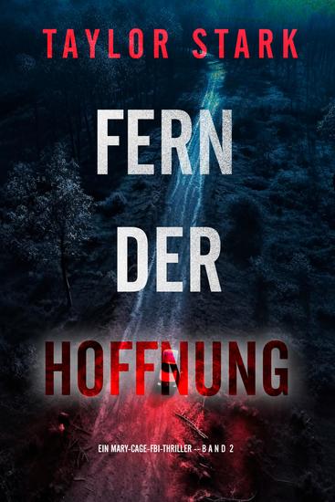Fern der Hoffnung (Ein Mary-Cage-FBI-Thriller – Band 2) - cover