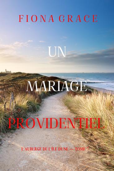 Un Mariage Providentiel (L'auberge de l'île Dune — Tome 7) - cover