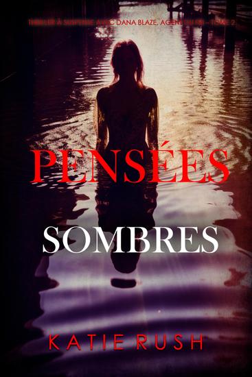 Pensées sombres (Thriller à suspense avec Dana Blaze agent du FBI – Tome 2) - cover