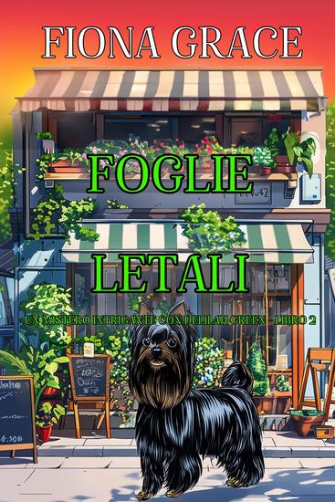 Foglie Letali (Un Mistero Intrigante con Delilah Green - Libro 2) - cover