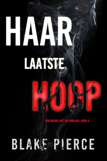 Haar Laatste Hoop (Een Rachel Gift FBI Thriller—Boek 3) - cover