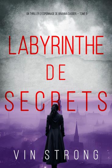 Labyrinthe de Secrets (Un thriller d'espionnage de Brianna Dagger — Tome 5) - cover