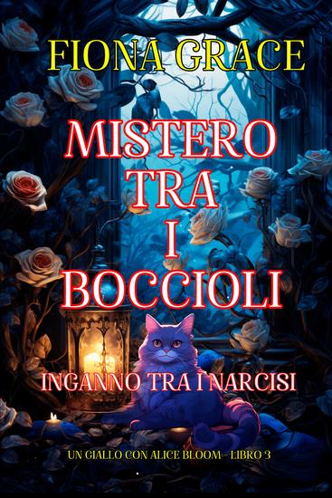 Mistero tra i Boccioli: Inganno tra i Narcisi (Un Giallo con Alice Bloom - Libro 3) - cover