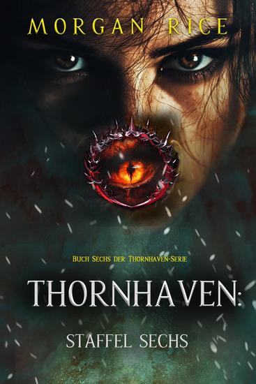 Thornhaven: Staffel Sechs (Buch Sechs der Thornhaven-Serie) - cover