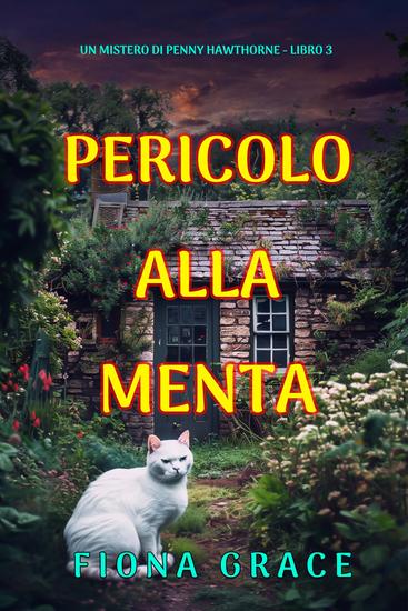 Pericolo Alla Menta (Un mistero di Penny Hawthorne - Libro 3) - cover
