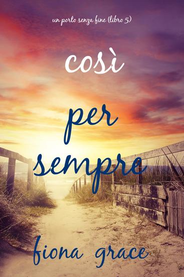Così per sempre (Un porto senza fine – Libro 5) - cover