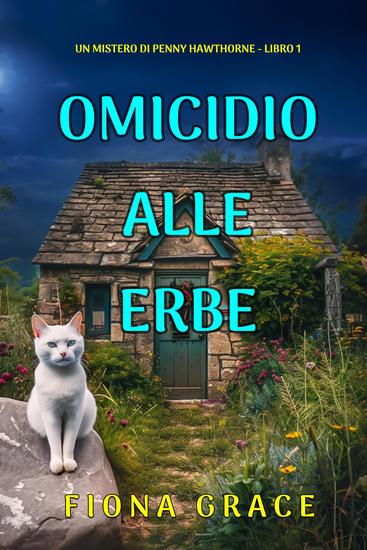 Omicidio Alle Erbe (Un mistero di Penny Hawthorne - Libro 1) - cover