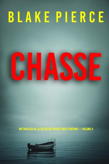Chasse (Un thriller de la détective privée Daisy Fortune — Volume 5) - cover