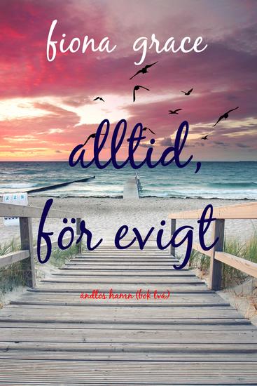 Alltid för evigt (Ändlös hamn – Bok två) - cover