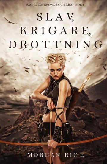 Slav krigare drottning (Sagan om kronor och ära – Bok 1) - cover